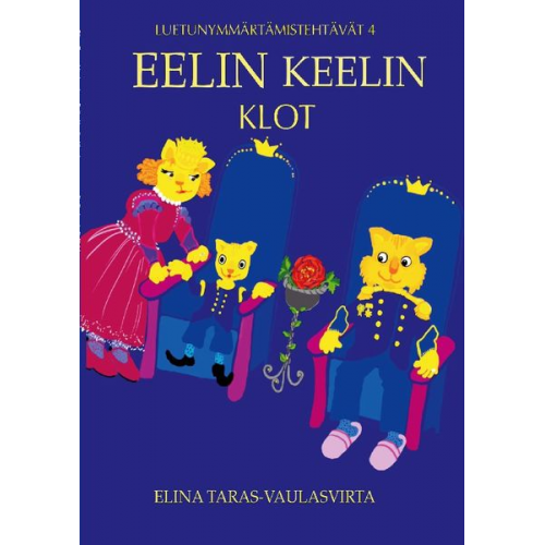 Elina Taras-Vaulasvirta - Eelin Keelin Klot