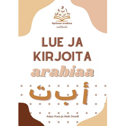 Asiya Rosa Aiub Dawdi - Lue ja kirjoita arabiaa