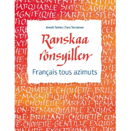 Anneli Taimio Taru Tarvainen - Ranskaa rönsyillen