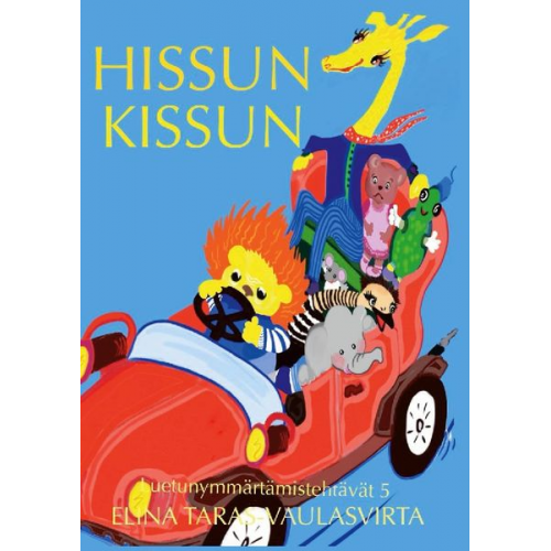 Elina Taras-Vaulasvirta - Hissun Kissun luetunymmärtämistehtäväkirja 5