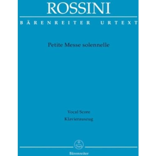 Gioachino Rossini - Petite Messe solennelle. Klavierauszug von Andreas Köhs; Mit Vorwort (engl./ital./dt.)