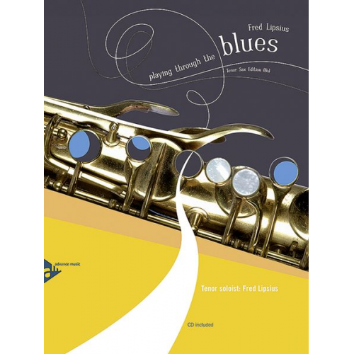 Playing Through The Blues - Tenor Sax in B, w. Audio-CD