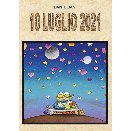 Dante Dani - 10 Luglio 2021