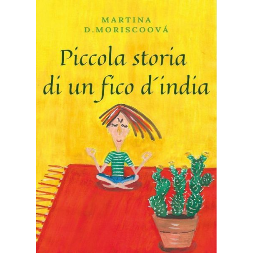 Martina D. Moriscoová - Piccola storia di un fico d'india