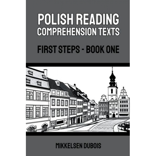 Mikkelsen Dubois - Polish Reading Comprehension Texts