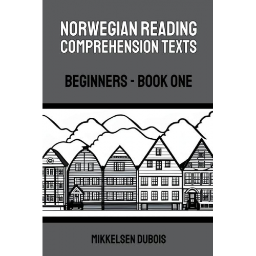 Mikkelsen Dubois - Norwegian Reading Comprehension Texts