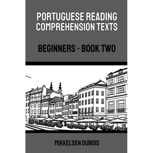 Mikkelsen Dubois - Portuguese Reading Comprehension Texts