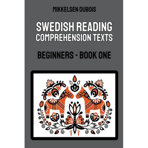 Mikkelsen Dubois - Swedish Reading Comprehension Texts