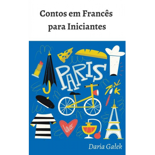 Daria Galek - Contos em Francês para Iniciantes