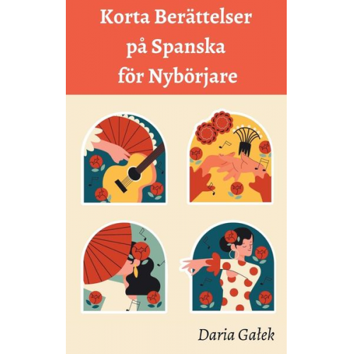 Daria Ga¿ek - Korta Berättelser på Spanska för Nybörjare