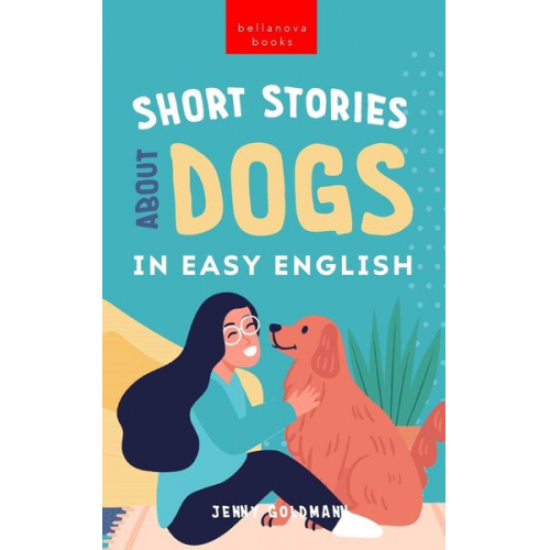 Jenny Goldmann - Short Stories About Dogs in Easy English