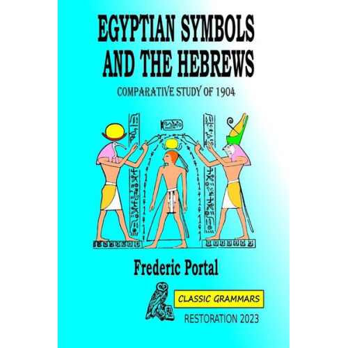 Classic Grammars Portal - Egyptian symbols and the hebrews