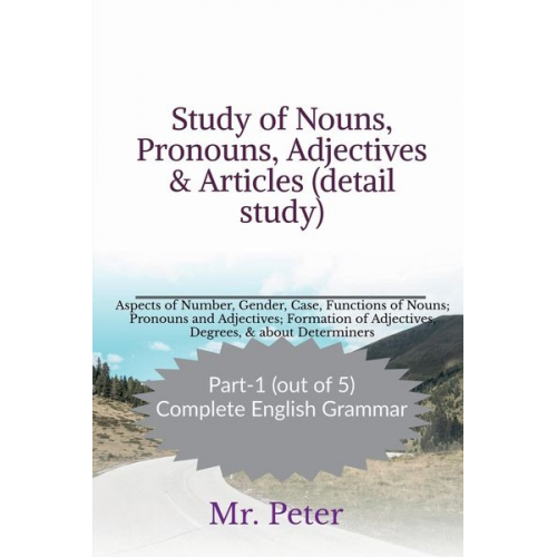 Peter - Study of Nouns, Pronouns, Adjectives & Articles (detail study)