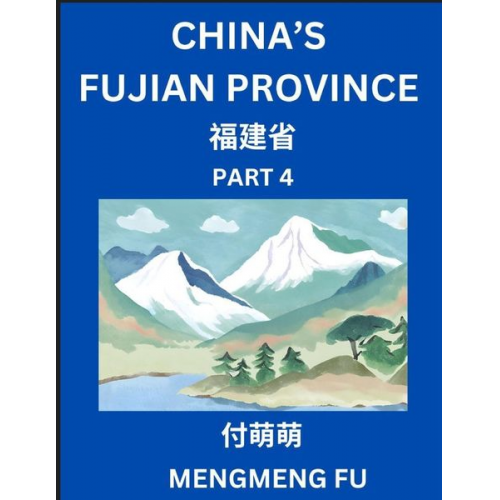 Mengmeng Fu - China's Fujian Province (Part 4)- Learn Chinese Characters, Words, Phrases with Chinese Names, Surnames and Geography