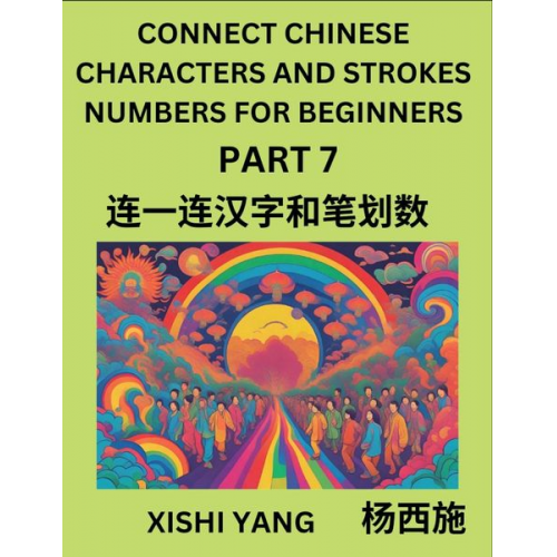 Xishi Yang - Connect Chinese Character Strokes Numbers (Part 7)- Moderate Level Puzzles for Beginners, Test Series to Fast Learn Counting Strokes of Chinese Charac