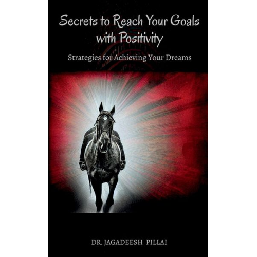 Jagadeesh - Secrets to Reach Your Goals with Positivity