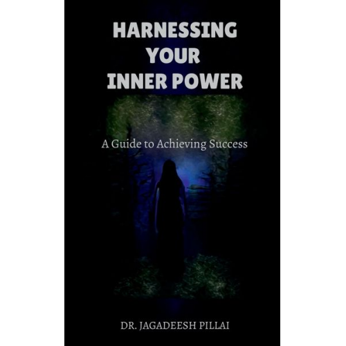 Jagadeesh - Harnessing Your Inner Power