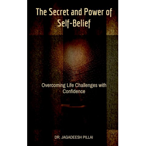 Jagadeesh - The Secret and Power of Self-Belief