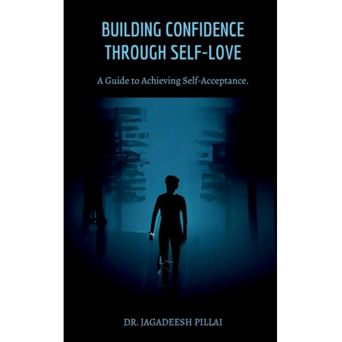 Jagadeesh - Building Confidence Through Self-Love