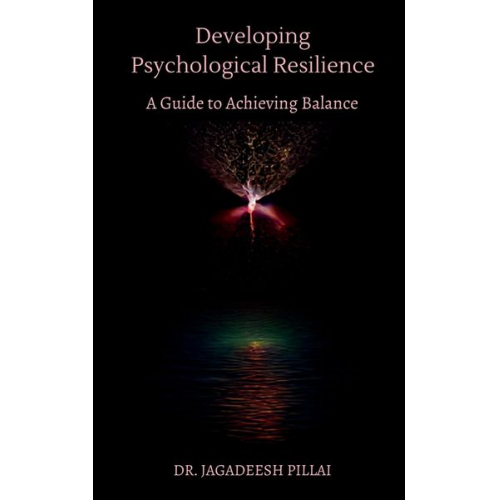 Jagadeesh - Developing Psychological Resilience