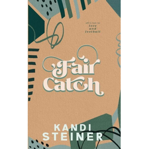 Kandi Steiner - Fair Catch