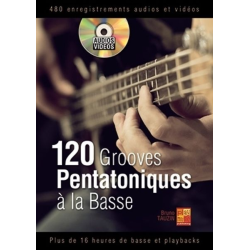 Bruno Tauzin - 120 Grooves Pentatoniques à La Basse, m. DVD