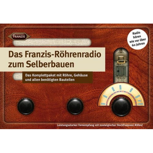 Das Franzis-Röhrenradio zum Selberbauen