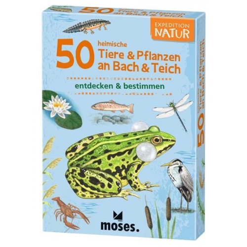 Moses. - Expedition Natur 50 heimische Tiere & Pflanzen an Bach & Teich