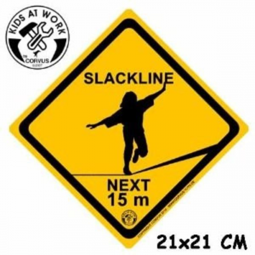 Kids at work: Schild Warnschild Slackline next 1m