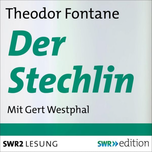 Theodor Fontane - Der Stechlin