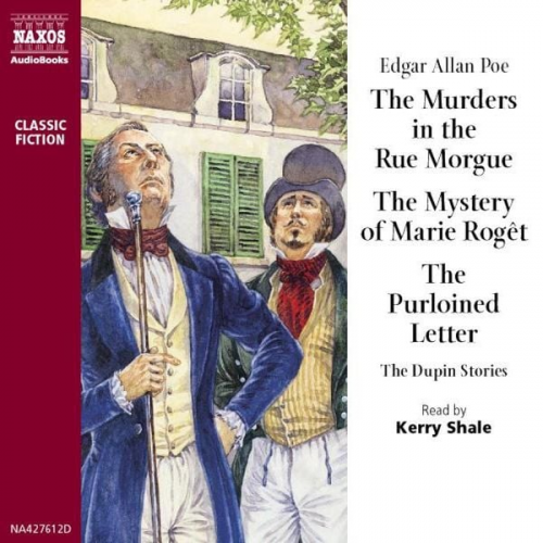 Edgar Allan Poe - The Murders in the Rue Morgue - The Mystery of Marie Rogêt - The Purloined Letter