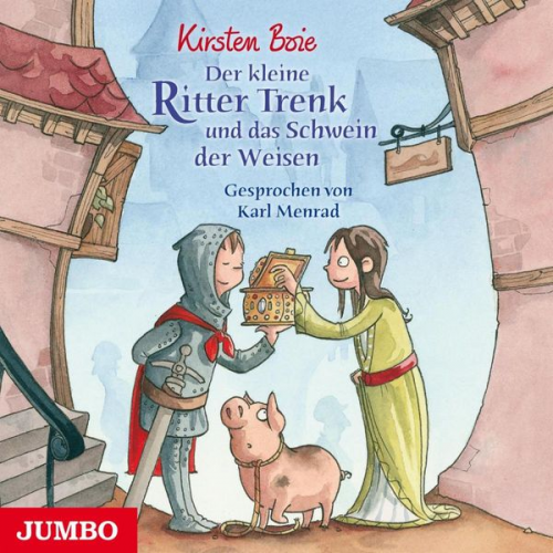 Kirsten Boie - Der kleine Ritter Trenk und das Schwein der Weisen