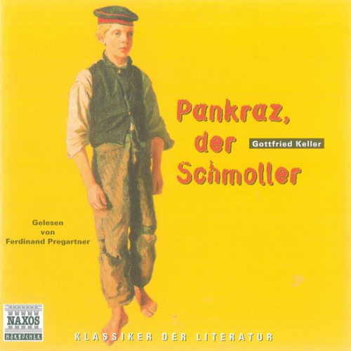 Gottfried Keller - Pankraz, der Schmoller