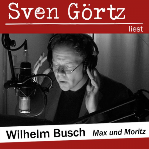 Wilhelm Busch - Max und Moritz