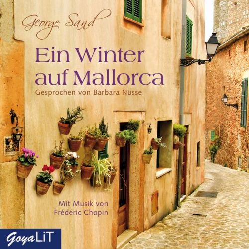 George Sand - Ein Winter auf Mallorca