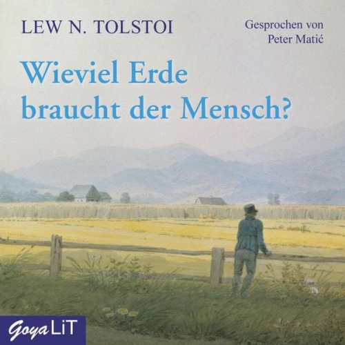 Leo N. Tolstoi - Wieviel Erde braucht der Mensch?