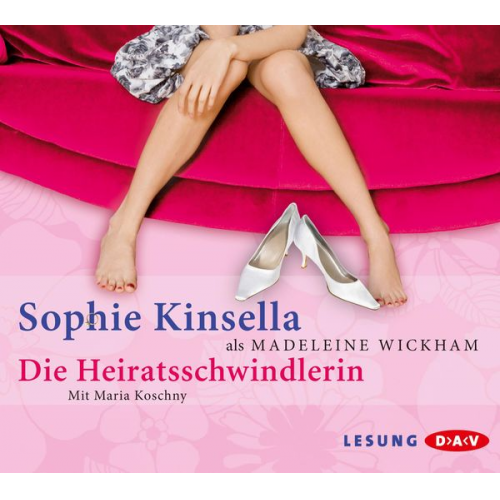 Sophie Kinsella - Die Heiratsschwindlerin