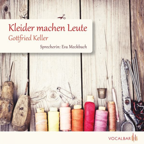 Gottfried Keller - Kleider machen Leute