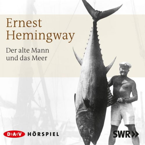 Ernest Hemingway - Der alte Mann und das Meer