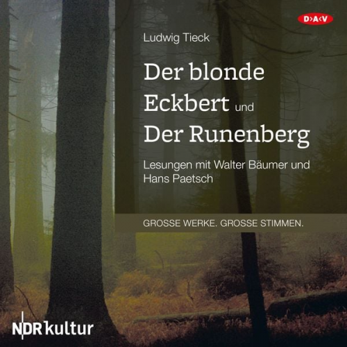 Ludwig Tieck - Der blonde Eckbert und Der Runenberg