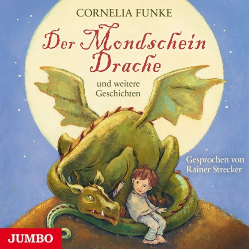 Cornelia Funke - Der Mondscheindrache und weitere Geschichten