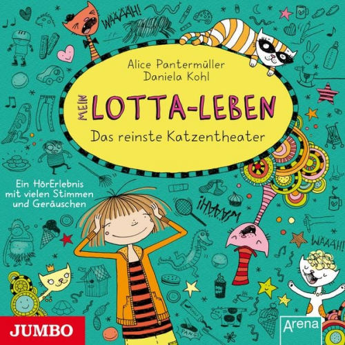 Alice Pantermüller - Mein Lotta-Leben. Das reinste Katzentheater [Band 9]