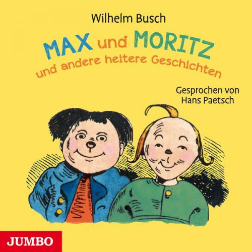 Wilhelm Busch - Max und Moritz und andere heitere Geschichten