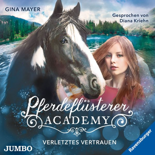 Gina Mayer - Pferdeflüsterer-Academy. Verletztes Vertrauen [Band 4]