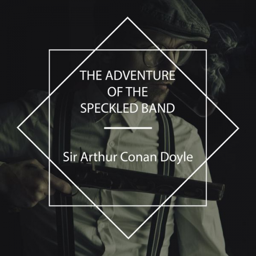 Arthur Conan Doyle - The Adventure of the Speckled Band