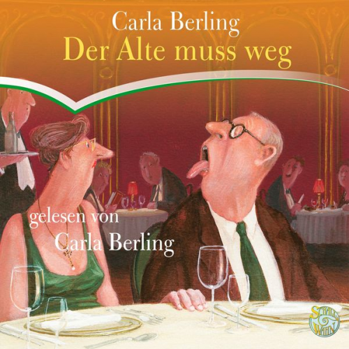 Carla Berling - Der Alte muss weg