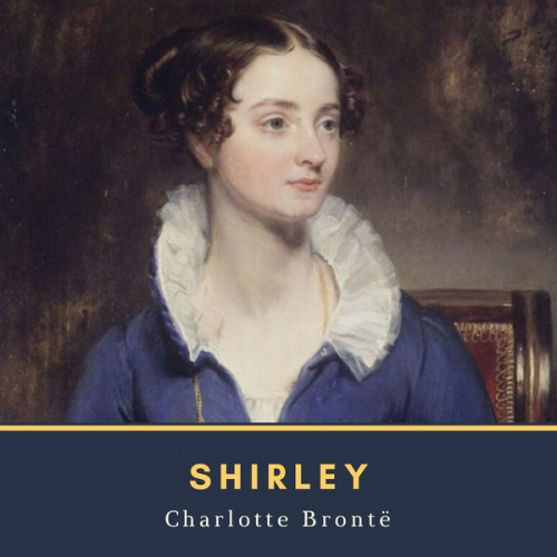 Charlotte Brontë - Shirley