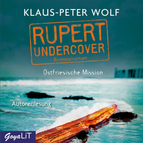 Klaus-Peter Wolf - Rupert Undercover. Ostfriesische Mission [Band 1]