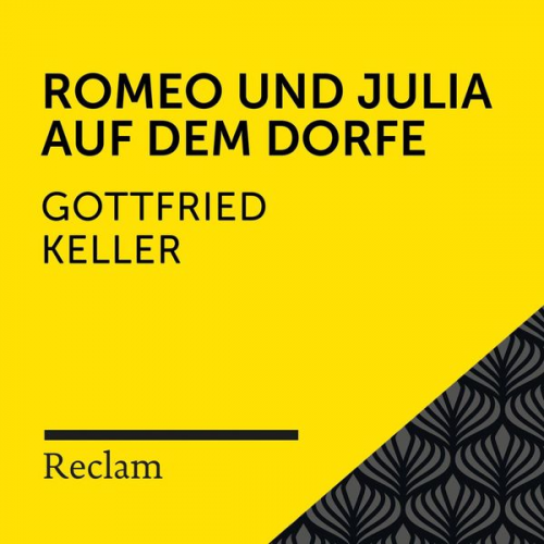 Gottfried Keller - Keller: Romeo und Julia auf dem Dorfe