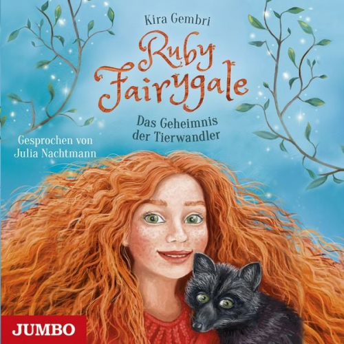 Kira Gembri - Ruby Fairygale. Das Geheimnis der Tierwandler [Band 3]